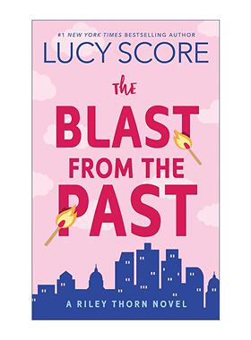 英文原版 The Blast from the Past 过去的爆炸 莱利·索恩系列3 推理喜剧 Things We Never Got Over作者Lucy Score 英文版