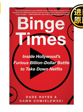 Binge Times 刷剧时代 好莱坞耗资10亿美元扳倒Netflix的恶战