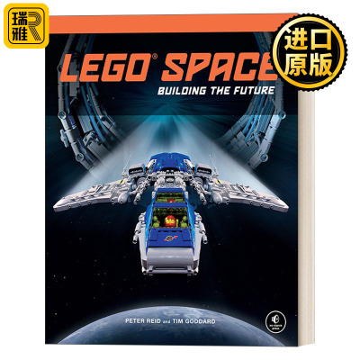 LEGO Space: Building the Future 乐高空间:构建未来 乐高建造指南 宇宙飞船 星级巡洋舰 Peter Reid 精装