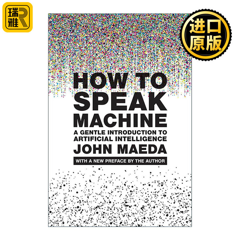 英文原版 How to Speak Machine The MIT Press 人机沟通法则 理解数字世界的设计与形成 新版 简单法则作者前田约翰 英文版