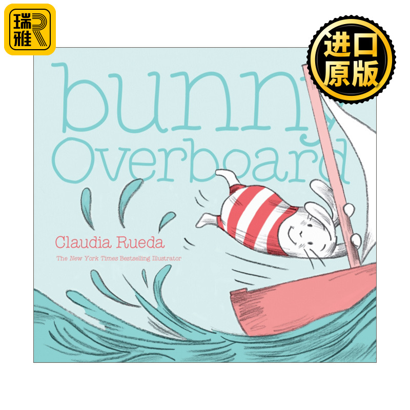 Bunny Overboard周游的兔子精装绘本兔子系列 Claudia Rueda英文原版