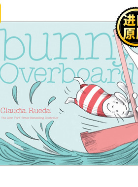 Bunny Overboard 周游的兔子   精装绘本 兔子系列 Claudia Rueda