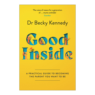 Inside Becky 良好内在 父母 Kennedy博士育儿心理学 如何成为理想 Good