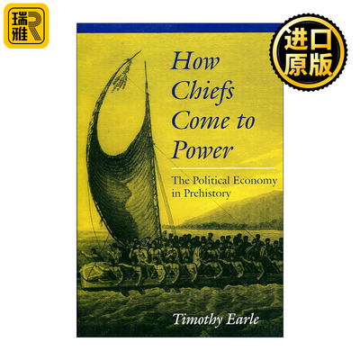 How chiefs come to power 酋长如何掌权 史前政治经济学 蒂莫西·厄尔