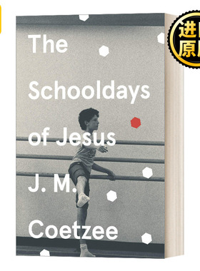 The Schooldays of Jesus 耶稣的学生时代 J.M.库切 耶稣三部曲 英文原版
