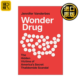 英文原版 Wonder Drug 神药 美国沙利度胺丑闻及其隐藏的受害者 英文版 进口英语原版书籍
