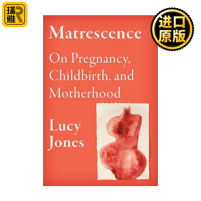 英文原版 Matrescence 成母期 关于怀孕 分娩和母性 女性非虚构写作奖长名单 Lucy Jones 精装 英文版 进口英语原版书籍