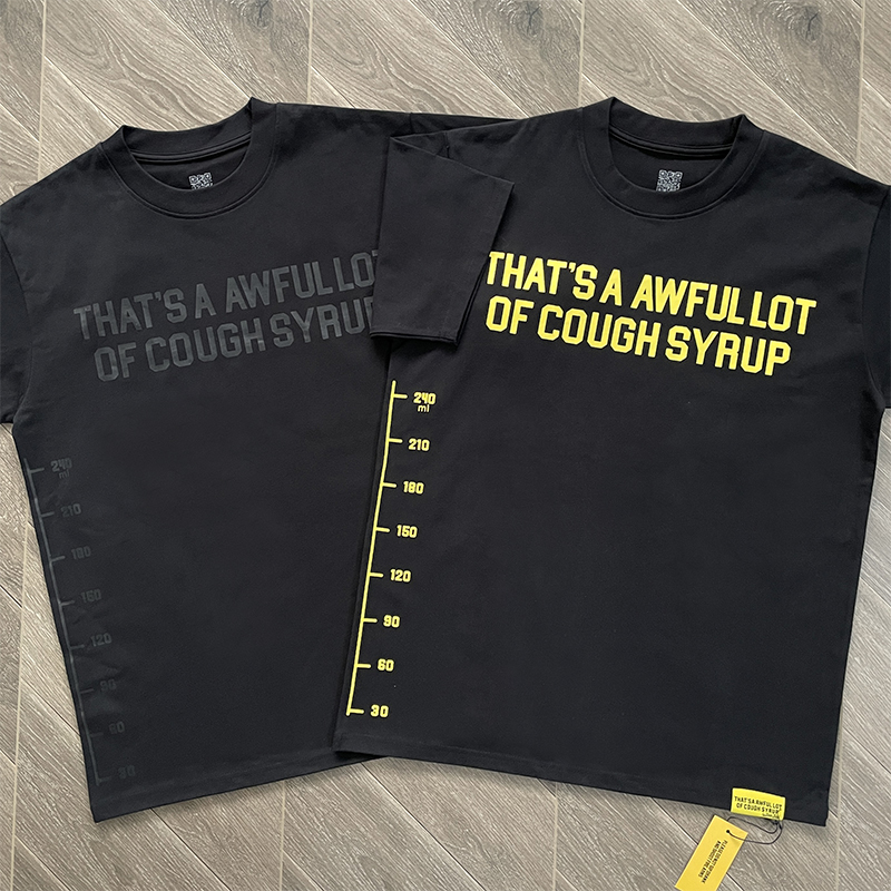 That's A Awful Lot of Cough Syrup 休闲字母刻度印花短袖T恤