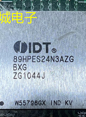 IDT89HPES24N3AZGBXG拆机带板 现货库存 价格以咨询为准
