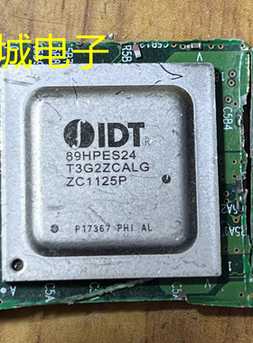 IDT89HPES24T3G2ZCALG拆机带板 现货库存 价格以咨询为准