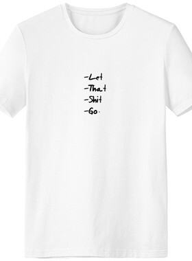 趣味LetThatShit英文插画男女白色短袖T恤创意纪念衫个性T恤衫