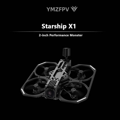 YMZFPV 星舰 Starship X1 套机 2寸穿越机套机 云梦泽模型 高清