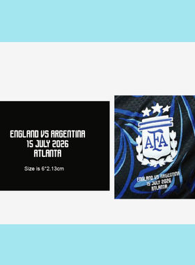 2026阿根廷对阵英格兰对赛小字Argentina Match Details热印印字