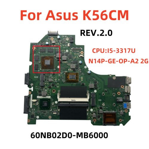 华硕 ASUS K56CM 主板 REV.2.0 I5-3317U 2G 60NB02D0-MB6000独立