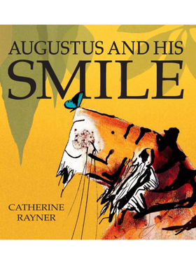 英文原版 奥古斯都的微笑 Augustus and His Smile 英文原版绘本 凯特格林纳威奖绘本Catherine Rayner 哈里的大脚同作者