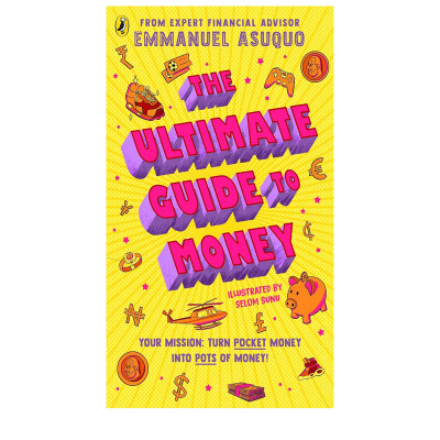 金钱指南  The Ultimate Guide to Money 你的使命是把零花钱变成大笔金钱 英文原版 Emmanuel Asuquo