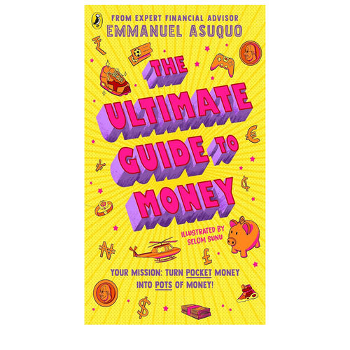 预售 金钱指南  The Ultimate Guide to Money 你的使命是把零花钱变成大笔金钱 英文原版 Emmanuel Asuquo