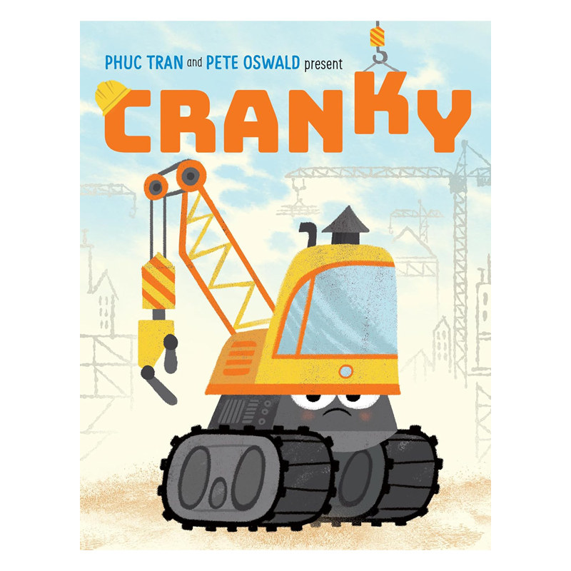 预售 英文原版 起重机的故事 Cranky 精装绘本 亲子读物 儿童故事图画书