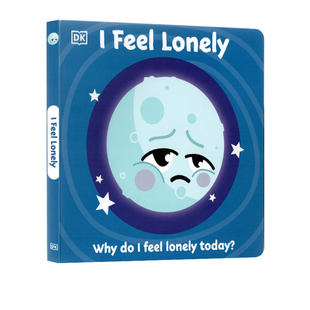 英文原版 DK I Feel Lonely 我感到孤独 纸板书 儿童性格培养 情感情商培养
