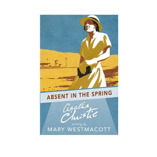 阿加莎克里斯蒂 “心之罪”系列 幸福假面 非推理 英文原版 Absent in the Spring Agatha Christie 非推理