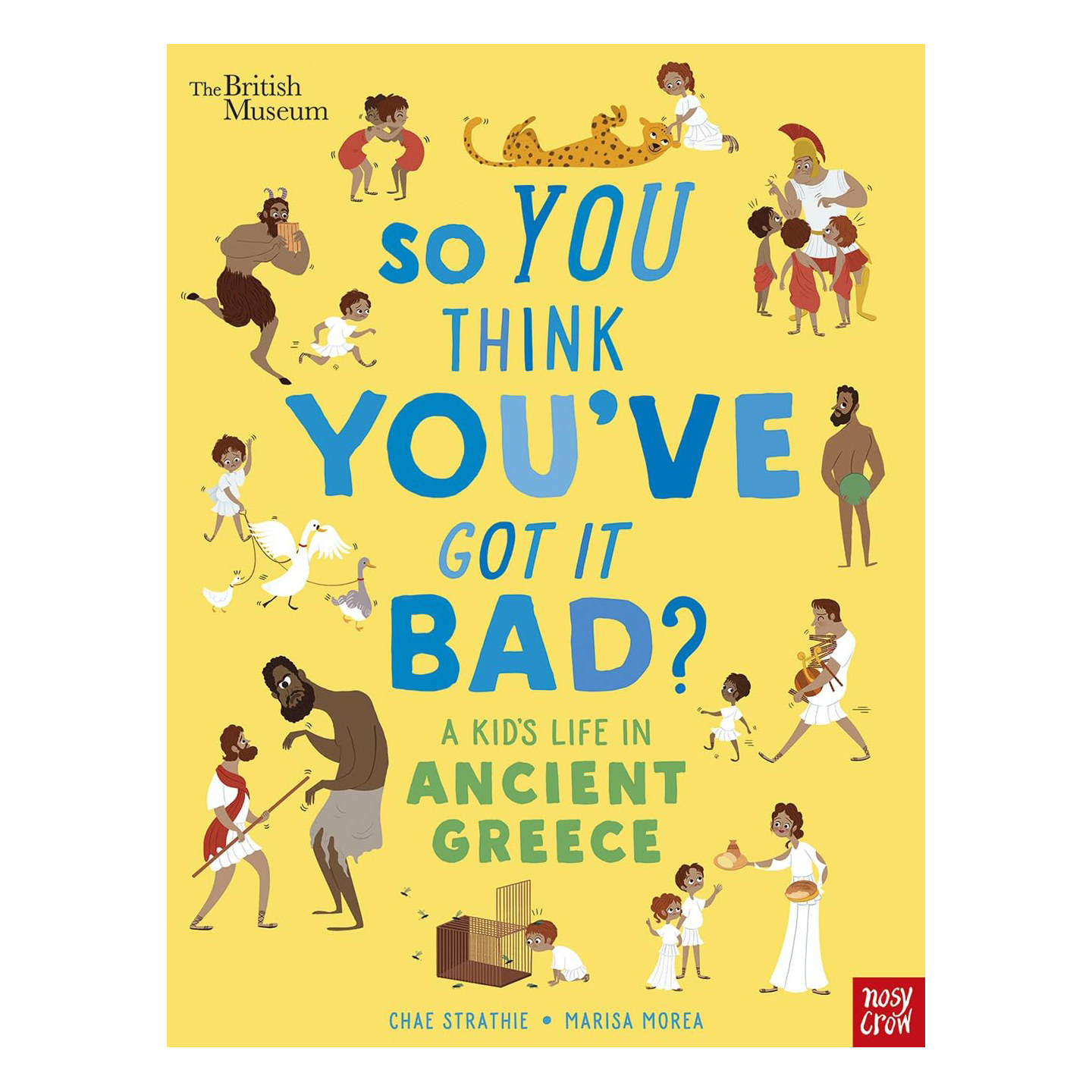 英文原版 So You Think You've Got It Bad? A Kid's Life in Ancient Greece 你以为你很惨？古希腊时代的孩童生活