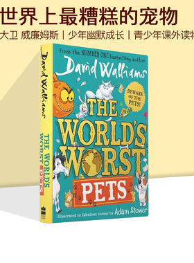 预售 世界上糟糕的宠物 彩绘版插图 英文原版 The World’S Worst Pets  David Walliams 大卫威廉姆斯 青少年幽默成长进口小说