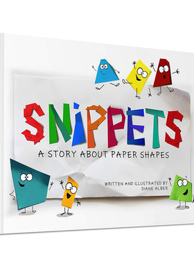 预售 英文原版 Snippets 纸质碎片 精装 儿童创意成长绘本 形状启蒙认知  想象力培养 Diane Alber创意绘本