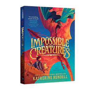 英文原版 Impossible Creatures 精装插图版 不可能的生物 半人马座的奇观 奇幻小说 2023水石年度图书 Katherine Rundell