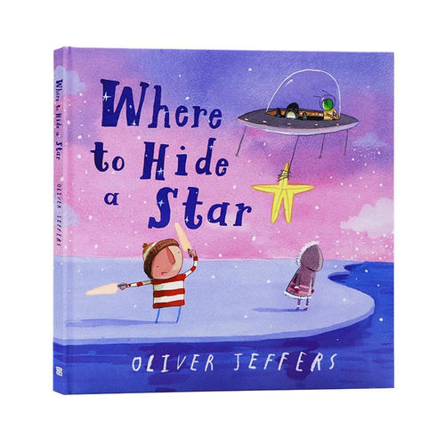 英文原版 Where To Hide A Star 到哪里去隐藏好星星 智慧小孩 艺术插画精装绘本 Oliver Jeffers 奥利弗杰弗斯