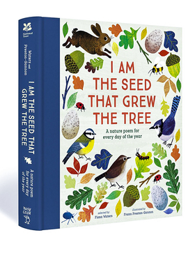 英文原版 我是大树小小的种子 经典自然诗歌四季集锦 I Am the Seed That Grew the Tree 精装英国儿童诗集 提名凯特格林纳威奖