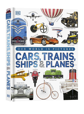 英文原版 DK交通工具百科全书 DK Cars Trains Ships and Planes 汽车火车飞机船百科 少儿百科汽车科普读物 全彩精装大开