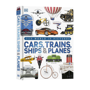 英文原版 DK交通工具百科全书 DK Cars Trains Ships and Planes 汽车火车飞机船百科 少儿百科汽车科普读物 全彩精装大开