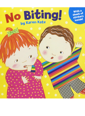 英文原版 No Biting 不许咬人 附贴纸 幼儿生活习惯行为养成 亲子教育互动学习 卡伦卡茨 Karen Katz