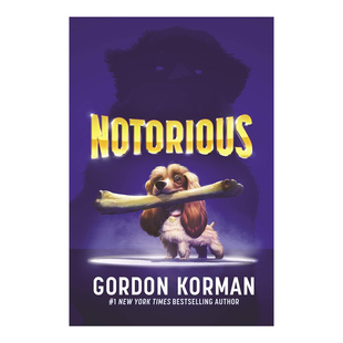 预售 英文原版 Notorious 臭名昭著 戈登·科曼 儿童课外阅读小说 39条线索作者 Gordon Korman