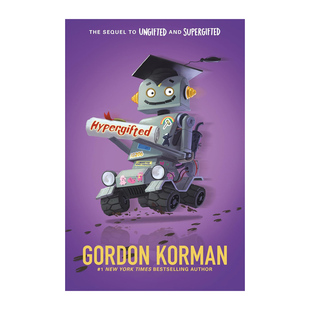 预售 英文原版 Hypergifted 了不起的捣蛋鬼续集 超级天才 精装 戈登·科曼 儿童课外阅读小说 39条线索作者 Gordon Korman