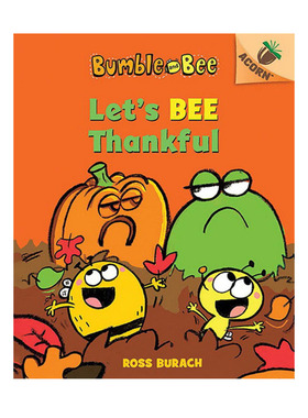 英文原版 Bumble And Bee #3: Let'S Bee Thankful 大黄蜂和蜜蜂 学乐大树姐妹篇橡树系列 An Acorn 儿童全彩桥梁章节书