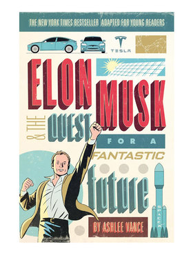 【自营】预售 埃隆马斯克传记儿童版 英文原版 Elon Musk and the Quest for a Fantastic Future 特斯拉 SpaceX