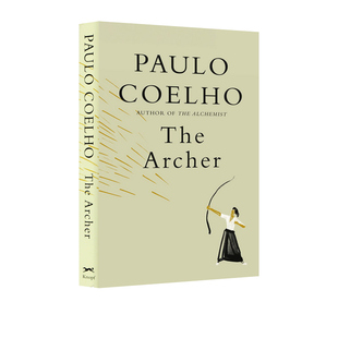 科埃略 炼金术士牧羊少年奇幻之旅同作者 弓箭手 The 保罗 Coelho 英文原版 Archer Paulo 精装