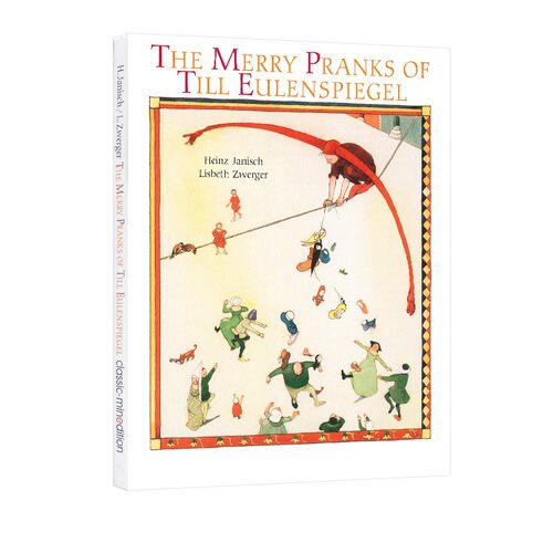 英文原版 Merry Pranks of Till Eulenspiege 精装 经典文学名著 安徒生大奖 绘本大师 Lisbeth Zwerge