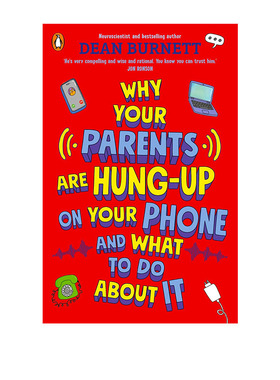 【自营】预售 为什么你的父母总要控制的你的手机 Why Your Parents Are Hung-Up on Your Phone and What To Do About It英文原版