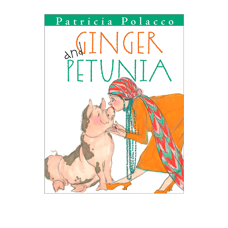 英文原版 Ginger and Petunia 精装 儿童图画故事绘本  纽约时报畅销书作者 凯迪克金奖名家 Patricia Polacco 派翠西亚·波拉蔻