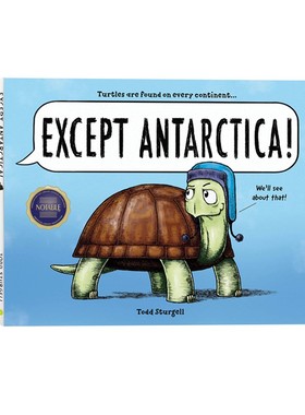 英文原版 Except Antarctica 精装 除了南极洲 海龟冒险迁徙 自然生态科普绘本图画书 美国亚马逊畅销书 Todd Sturgell