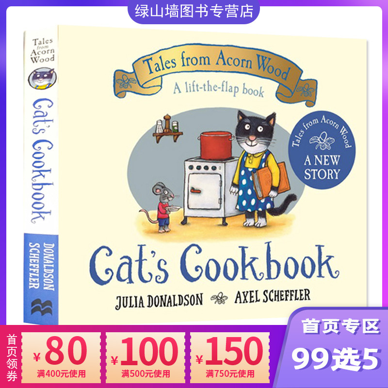 英文原版cat S Cookbook 猫的食谱tales From Acorn Wood 橡树林的故事纸板翻翻书儿童启蒙绘本julia Donaldson 英文原版cat S Cookbook 猫的食谱tales From Acorn Wood 橡树林的故事纸板翻翻书儿童启蒙绘本julia Donaldson