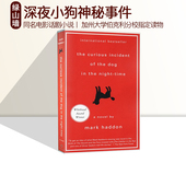 Dog the Incident Time 同名电影话剧小说 Night 英文原版 马克哈登 深夜小狗神秘事件 Curious Mark Haddon The