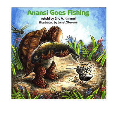 英文原版 Anansi Goes Fishing 想象力 幽默绘本图画故事书 英语启蒙认知绘本 名家Janet Stevens