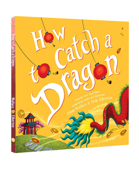 英文原版  How to Catch a Dragon 科学小组出击 捉龙 精装 应用STEM解决问题 科普绘本图画书 虚构和非虚构结合