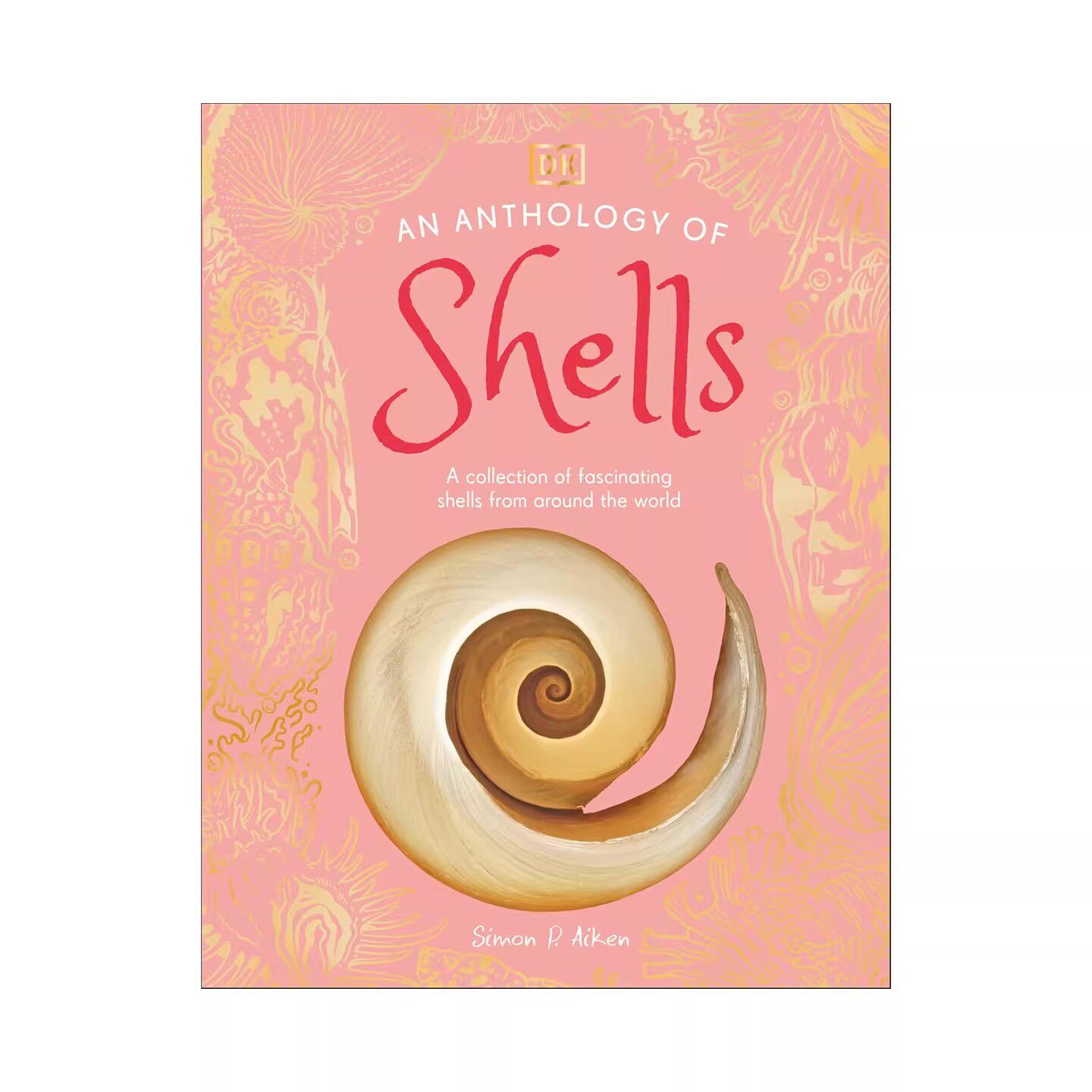 预售 DK典藏博物馆系列 贝壳选集 DK An Anthology of Shells 世界各地的奇妙贝壳 儿童科普读物精装收藏版