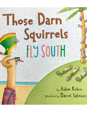 英文原版 Those Darn Squirrels Fly South 可恶的松鼠之智斗恶猫 儿童趣味幽默英语启蒙读物 Adam Rubin
