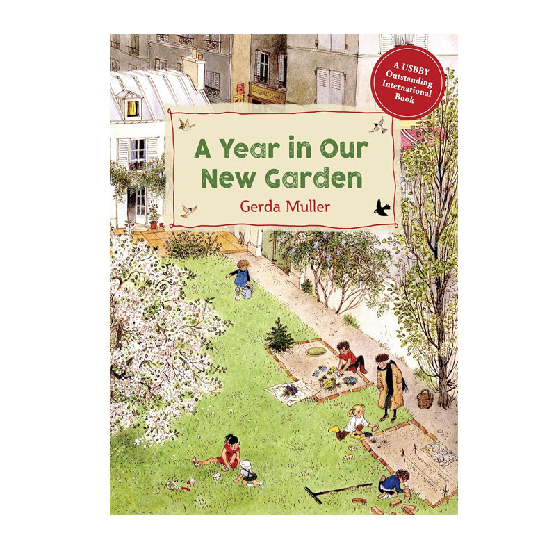 我们在新花园里的一年 Year in Our New Garden 儿童精装绘本故事 大自然一年四季 Gerda Muller 英文原版