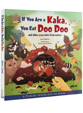 英文原版 If You Are a Kaka, You Eat Doo Doo 精装 Tilbury House Nature Book 自然绘本系列 知识科普图画书
